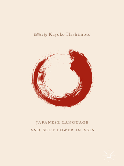 Title details for Japanese Language and Soft Power in Asia by Kayoko Hashimoto - Available